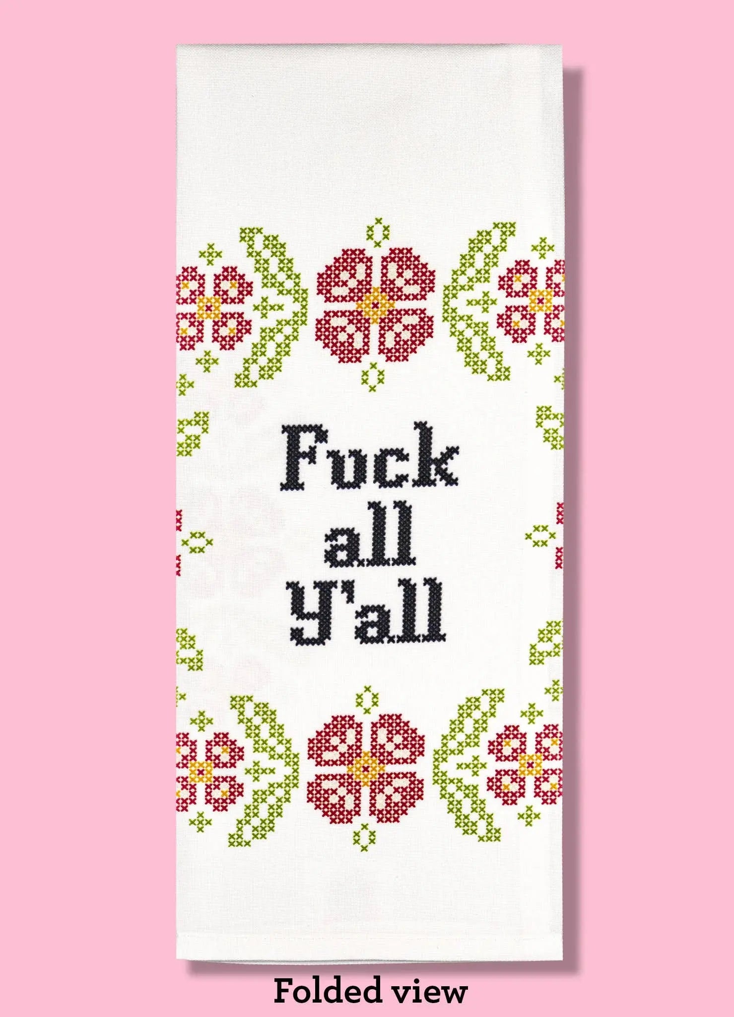F All Y'all Dishtowel Bad Grandma Designs