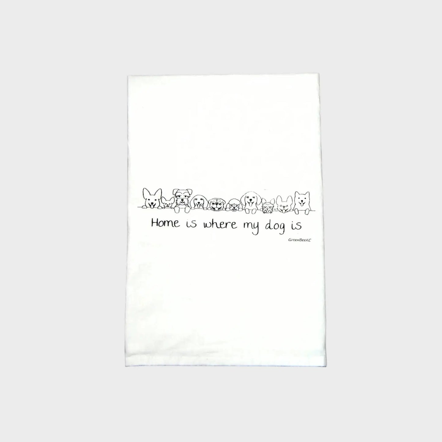 Dog Is Home Dish Towel | Tea Towels | Flour Sack Towels Green Bee Tea Towels