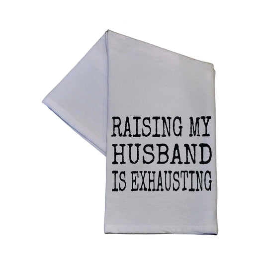 Raising My Husband Is White Cotton Tea Towel - Home Decor Driftless Studios