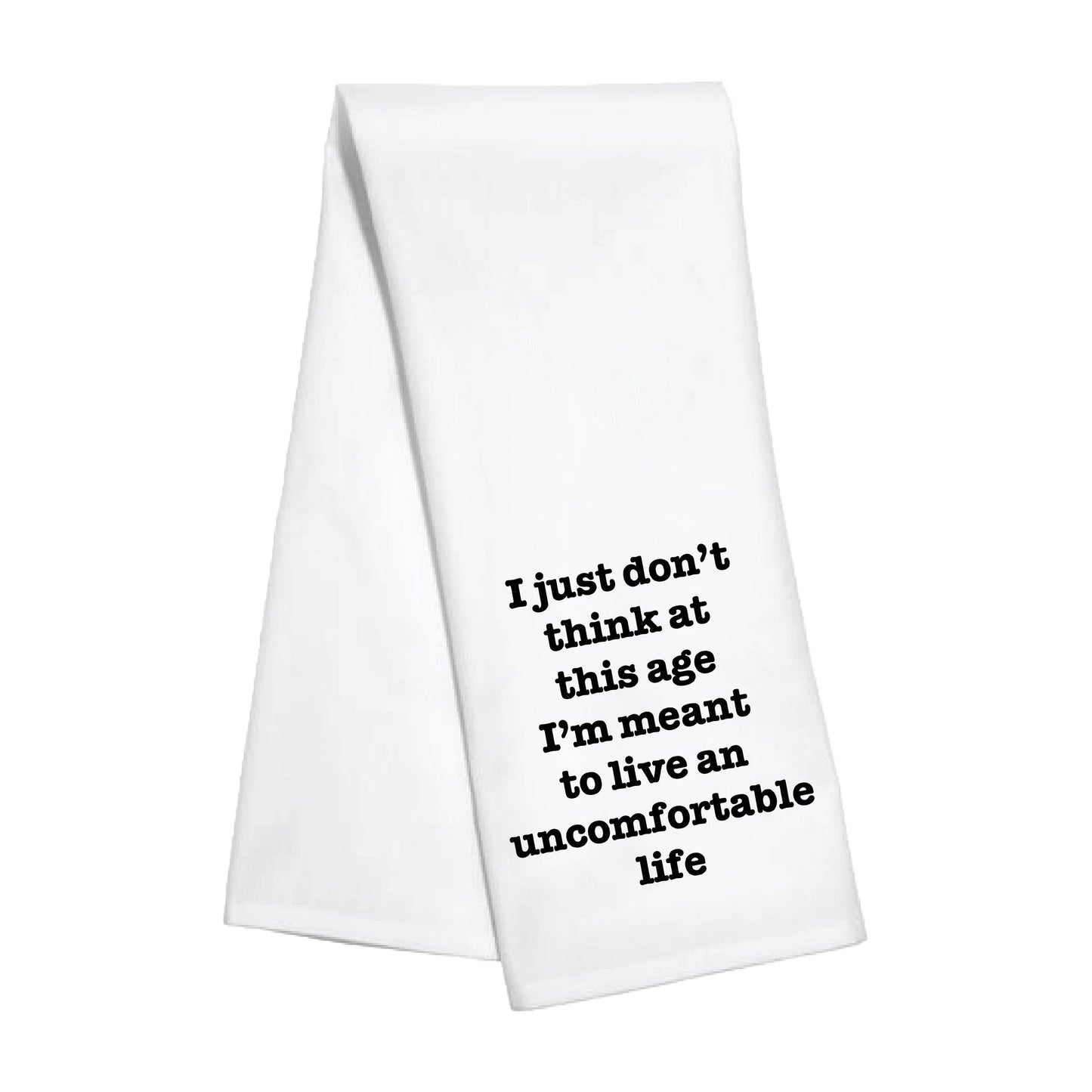 Kitchen Towel - Uncomfortable Life - White Lotus Toss Designs