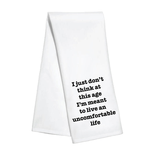Kitchen Towel - Uncomfortable Life - White Lotus Toss Designs