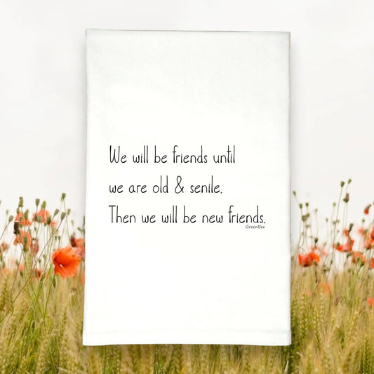 Friends Till Old Senile | Tea Towels | Funny Dish Towels Green Bee Tea Towels