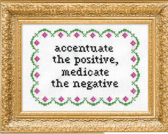 Accentuate the Positive Subversive Cross Stitch