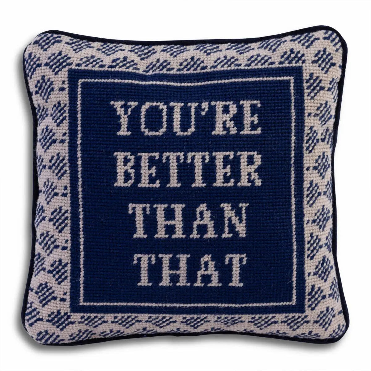 Better Than That Needlepoint Pillow Furbish Studio