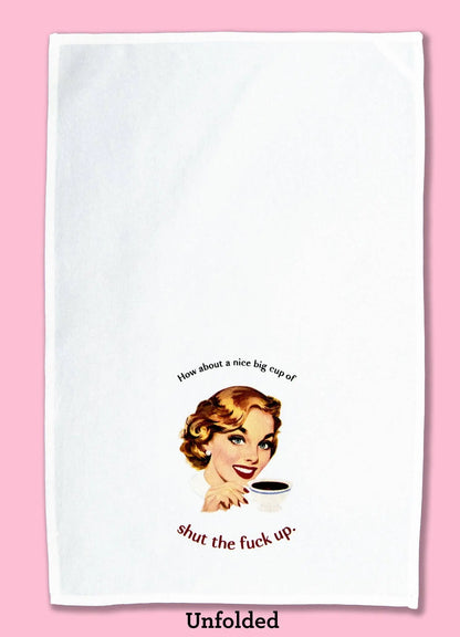 How About a Nice Big Cup of STFU Dishtowel Bad Grandma Designs