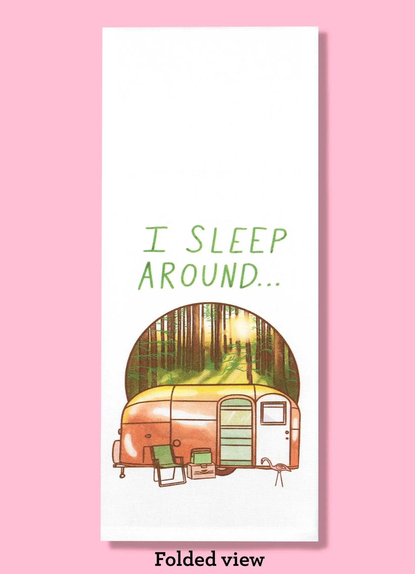 I Sleep Around - RV Dishtowel Bad Grandma Designs
